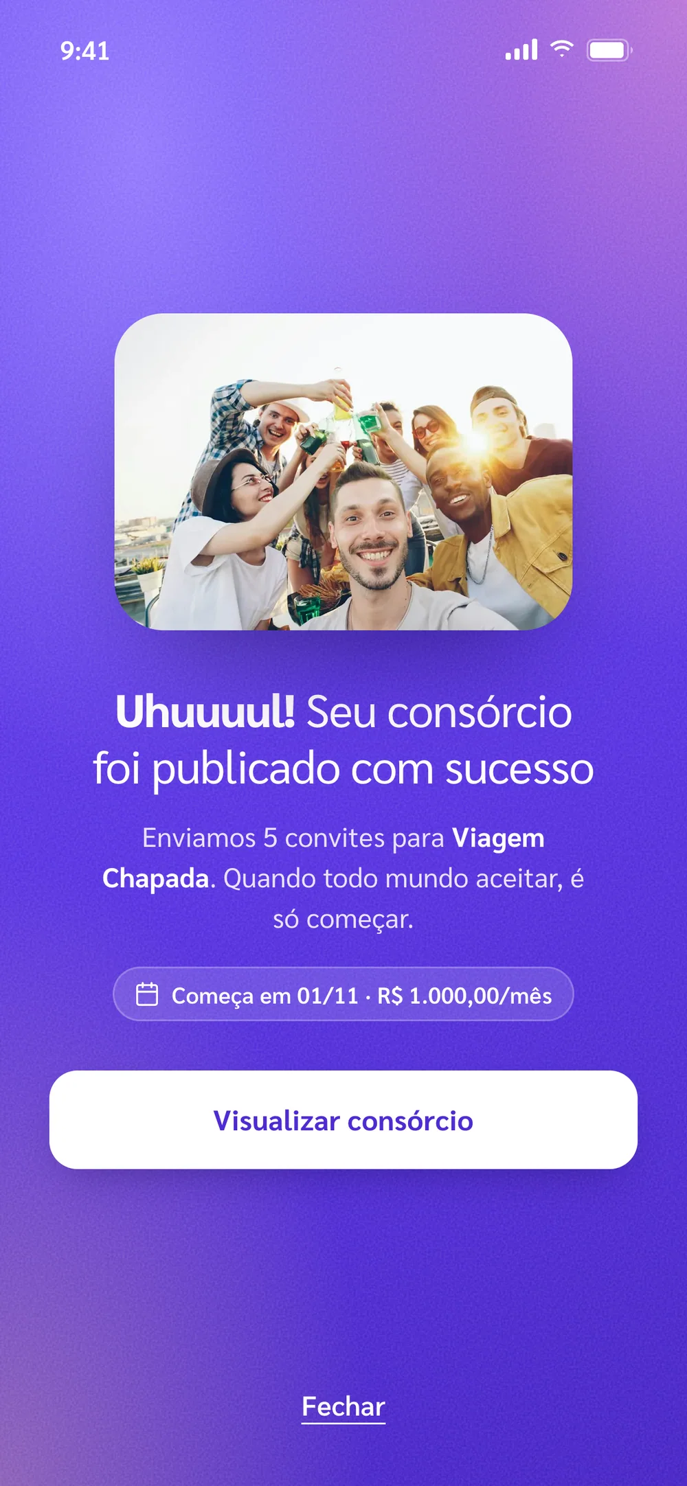 Uhuuul! Consórcio publicado: foto de amigos brindando ao sol e o botão Visualizar consórcio