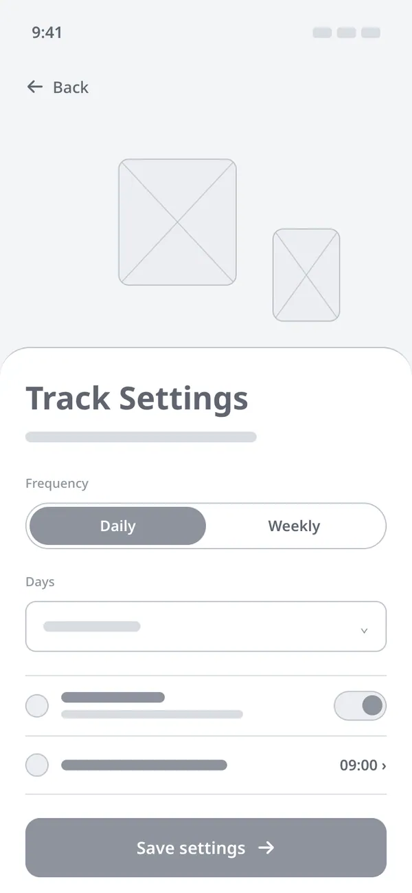 Track Settings wireframe: illustration area, a Daily or Weekly toggle, a days dropdown, a reminders switch, the reminder time and a Save settings button